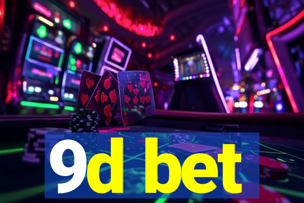 9d bet